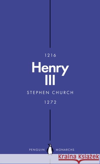 Henry III (Penguin Monarchs): A Simple and God-Fearing King Stephen Church 9780241380437 Penguin Books Ltd