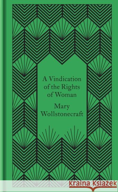 A Vindication of the Rights of Woman Mary Wollstonecraft Miriam Brody  9780241382622 Penguin Classics