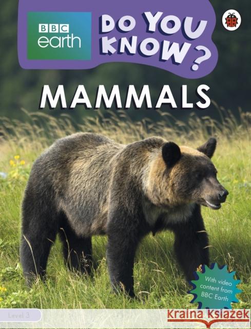 Do You Know? Level 3 - BBC Earth Mammals Ladybird 9780241382851 Ladybird
