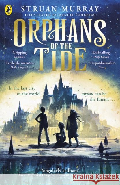 Orphans of the Tide Murray 	Struan 9780241384435 Penguin Random House Children's UK