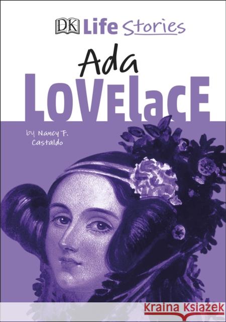 DK Life Stories Ada Lovelace Nancy Castaldo   9780241386224