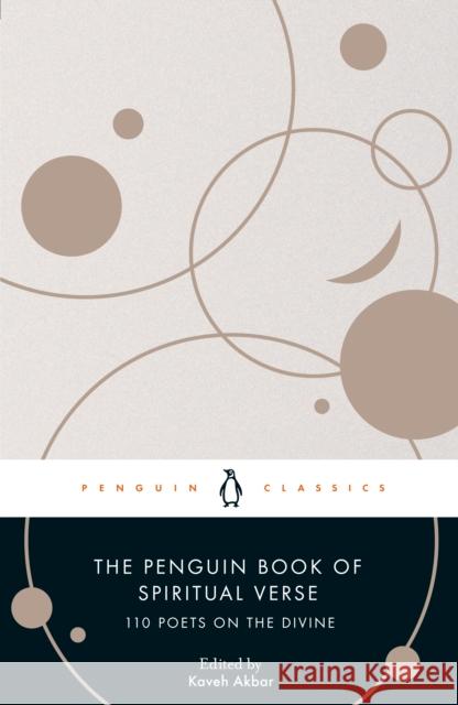 The Penguin Book of Spiritual Verse: 110 Poets on the Divine  9780241391594 Penguin Books Ltd