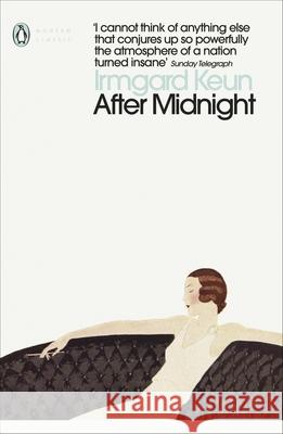 After Midnight Irmgard Keun   9780241391822 Penguin Books Ltd