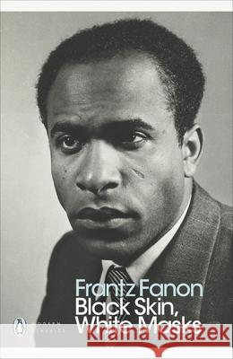 Black Skin, White Masks Frantz Fanon 9780241396667