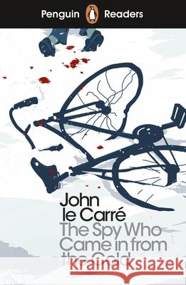 Penguin Readers Level 6: The Spy Who Came in from the Cold (ELT Graded Reader) Le Carre John 9780241397954