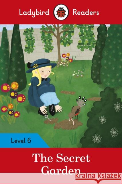 Ladybird Readers Level 6 - The Secret Garden (ELT Graded Reader) Ladybird 9780241401972 Penguin Random House Children's UK