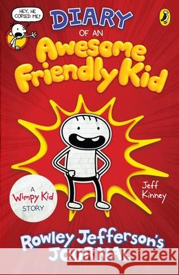 Diary of an Awesome Friendly Kid: Rowley Jefferson's Journal Kinney Jeff 9780241405703