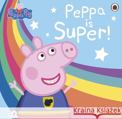 Peppa Pig: Super Peppa! Peppa Pig 9780241411971 Penguin Random House Children's UK