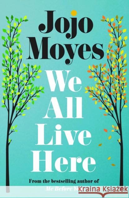 We All Live Here Jojo Moyes 9780241415511