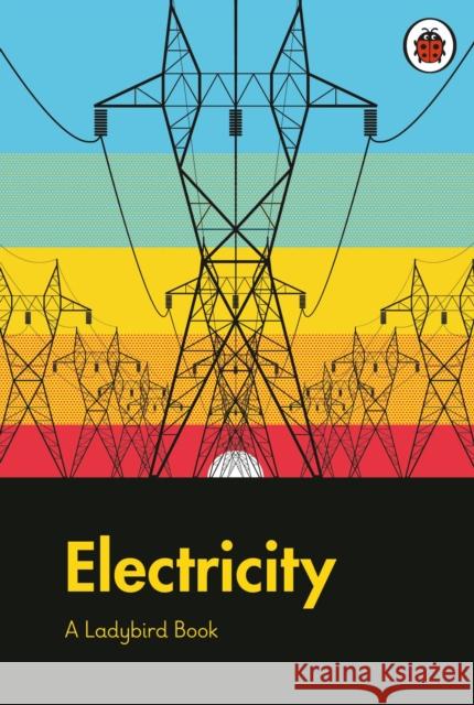 A Ladybird Book: Electricity Elizabeth Jenner 9780241416945