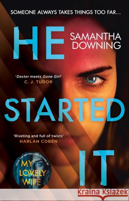 He Started It: The gripping Sunday Times Top 10 bestselling psychological thriller Samantha Downing 9780241417348 Penguin Books Ltd