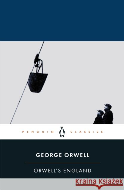 Orwell's England Orwell George 9780241418024 Penguin Books Ltd