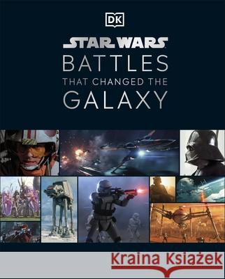 Star Wars Battles That Changed the Galaxy Chris Kempshall 9780241418703 Dorling Kindersley Ltd