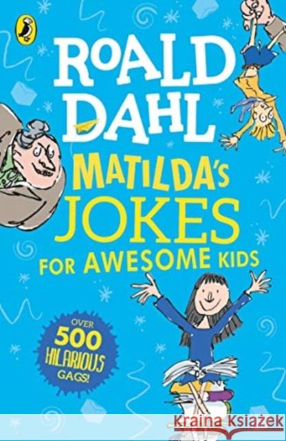 Matilda's Jokes For Awesome Kids Dahl Roald 9780241422137