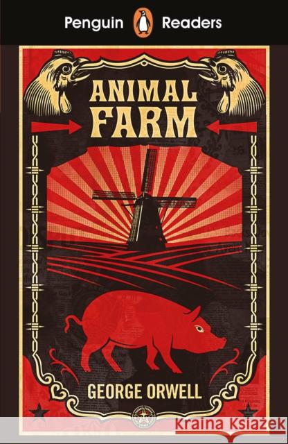 Penguin Readers Level 3: Animal Farm (ELT Graded Reader): Abridged Edition George Orwell 9780241430897 Penguin Random House Children's UK