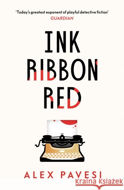 Ink Ribbon Red Alex Pavesi 9780241433584