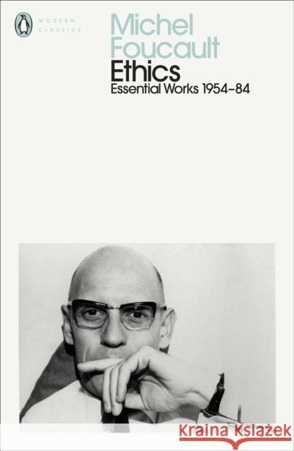 Ethics: Subjectivity and Truth: Essential Works of Michel Foucault 1954-1984 Foucault Michel 9780241435090 Penguin Books Ltd