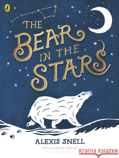 The Bear in the Stars Alexis Snell 9780241441923
