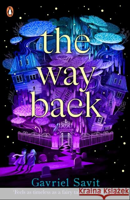 The Way Back Gavriel Savit 9780241442517