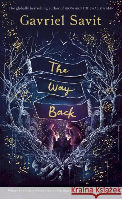 The Way Back Gavriel Savit 9780241442548