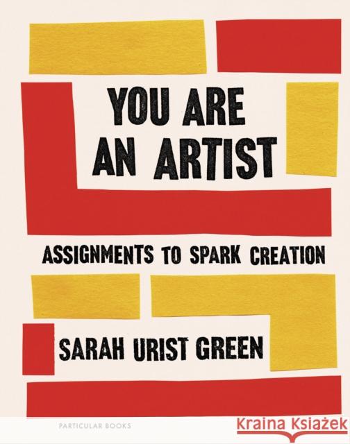 You Are an Artist Green Sarah Urist 9780241442890