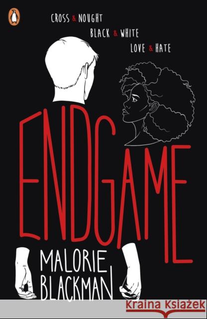 Endgame: The final book in the groundbreaking series, Noughts & Crosses Malorie Blackman 9780241443996