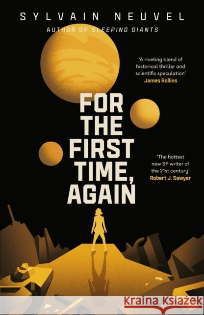 For the First Time, Again Sylvain Neuvel 9780241445624