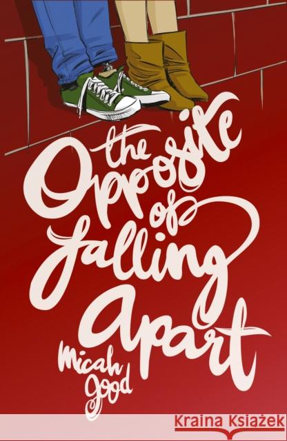 The Opposite of Falling Apart Micah Good 9780241455777