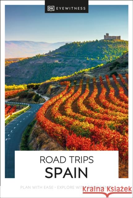 DK Road Trips Spain DK Eyewitness 9780241461532 DK Eyewitness Travel