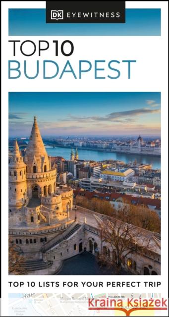 DK Top 10 Budapest DK Eyewitness 9780241462867 Dorling Kindersley Ltd