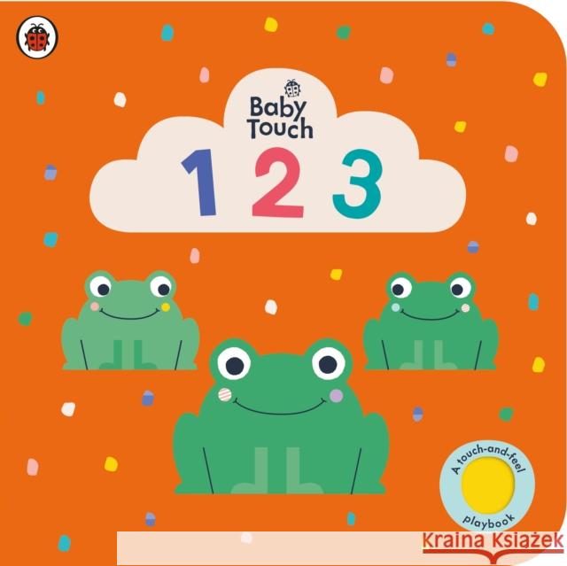 Baby Touch: 123: A touch-and-feel playbook Ladybird 9780241463031