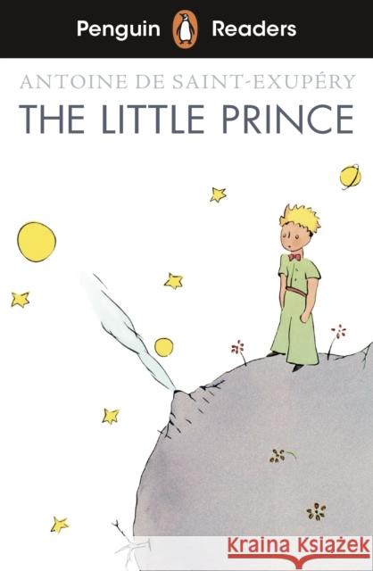 Penguin Readers Level 2: The Little Prince (ELT Graded Reader): Abridged Edition Antoine de Saint-Exupery 9780241463277 Penguin Random House Children's UK