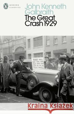 The Great Crash 1929 John Kenneth Galbraith 9780241468081