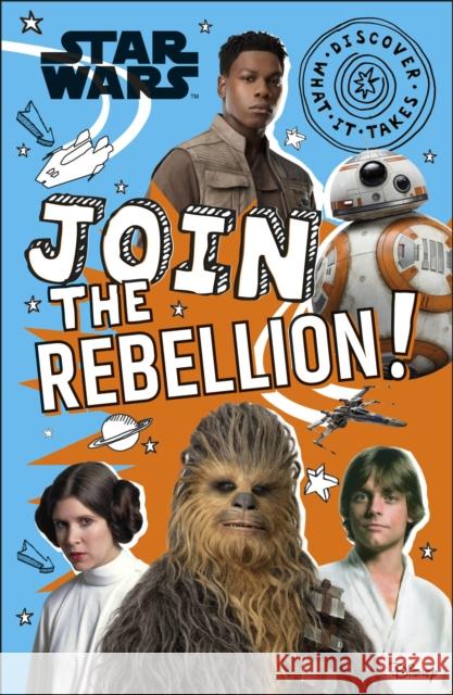 Star Wars Join the Rebellion! Shari Last 9780241469361