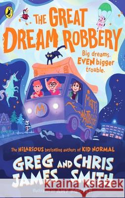 The Great Dream Robbery Chris Smith 9780241470473 Penguin Random House Children's UK