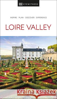 DK Loire Valley DK Eyewitness 9780241470862 Dorling Kindersley Ltd