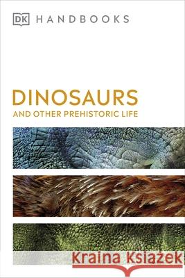 Dinosaurs and Other Prehistoric Life Hazel Richardson 9780241470992 Dorling Kindersley Ltd