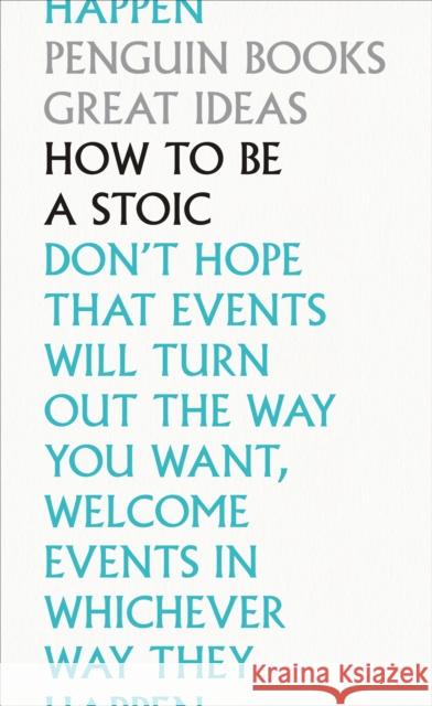 How To Be a Stoic  9780241475263 Penguin Books Ltd