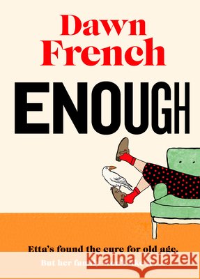 Enough Dawn French 9780241477502