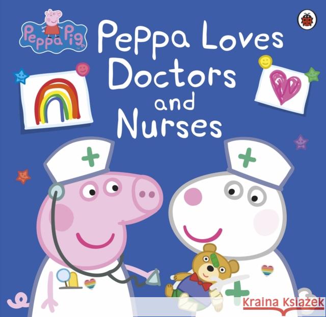 Peppa Pig: Peppa Loves Doctors and Nurses Peppa Pig 9780241480694 Penguin Random House Children's UK