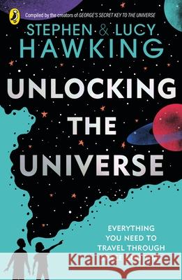 Unlocking the Universe Lucy Hawking 9780241481486