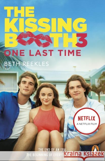 The Kissing Booth 3: One Last Time Beth Reekles 9780241481639