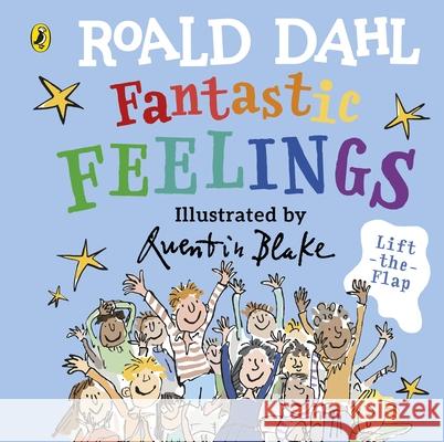 Roald Dahl: Fantastic Feelings Roald Dahl 9780241489369