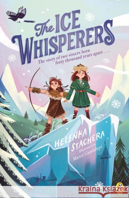 The Ice Whisperers Helenka Stachera 9780241491287 Penguin Random House Children's UK