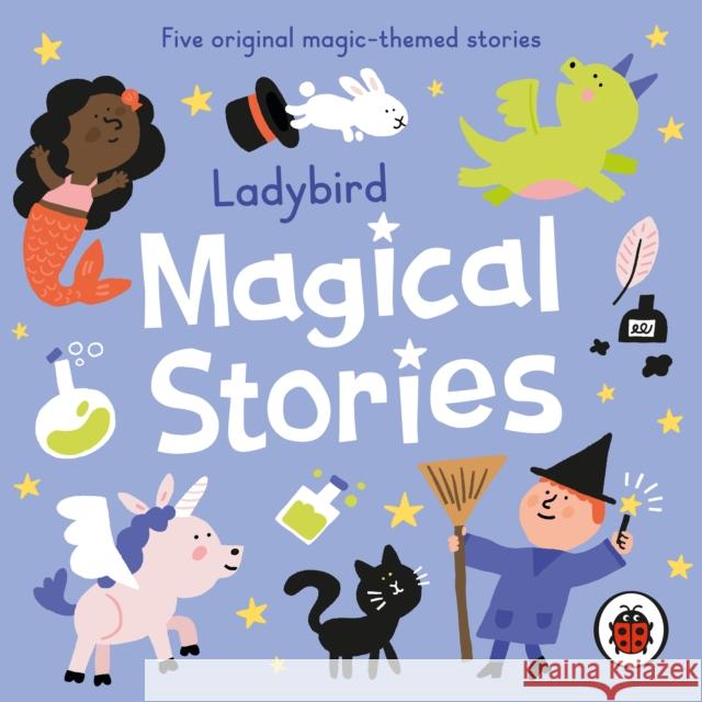 Ladybird Magical Stories Ladybird 9780241492376