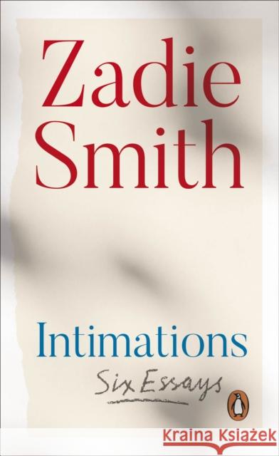 Intimations: Six Essays Zadie Smith 9780241492383