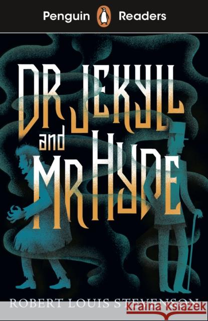 Penguin Readers Level 1: Jekyll and Hyde (ELT Graded Reader): Abridged Edition Robert Louis Stevenson 9780241493052 Penguin Random House Children's UK