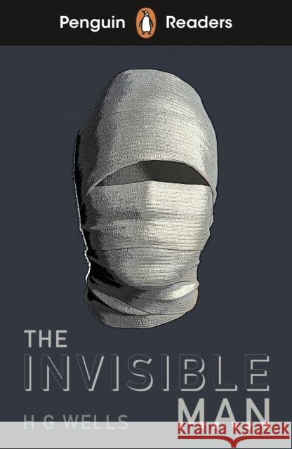 Penguin Readers Level 4: The Invisible Man (ELT Graded Reader): Abridged Edition H. G. Wells 9780241493151 Penguin Random House Children's UK