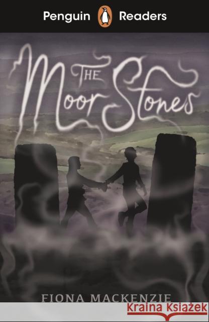 Penguin Readers Starter Level: The Moor Stones (ELT Graded Reader) MacKenzie, Fiona 9780241493236