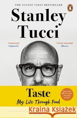 Taste: My Life Through Food Stanley Tucci 9780241501009